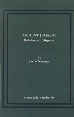 Item 7470. ANCIENT JUDAISM : DEBATES AND DISPUTES