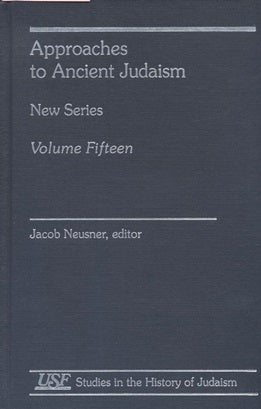 Item 7473. APPROACHES TO ANCIENT JUDAISM. NEW SERIES. VOLUME FIFTEEN