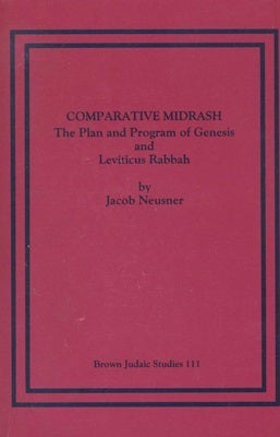Item 7486. COMPARATIVE MIDRASH: THE PLAN AND PROGRAM OF GENESIS RABBAH AND LEVITICUS RABBAH