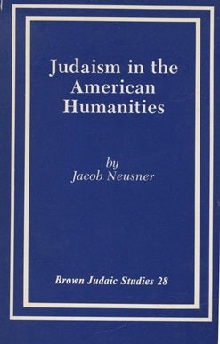 Item 7491. JUDAISM IN THE AMERICAN HUMANITIES: ESSAYS AND REFLECTIONS