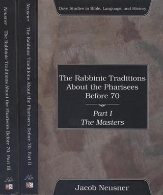 Item 7505. THE RABBINIC TRADITIONS ABOUT THE PHARISEES BEFORE 70. COMPLETE IN 3 VOLUMES.