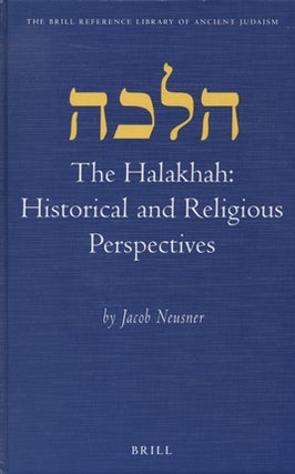 Item 7513. THE HALAKHAH : HISTORICAL AND RELIGIOUS PERSPECTIVES