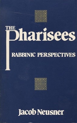 Item 7520. THE PHARISEES: RABBINIC PERSPECTIVES