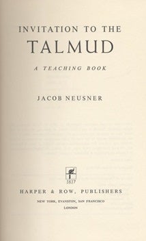 Item 7548. INVITATION TO THE TALMUD; A TEACHING BOOK
