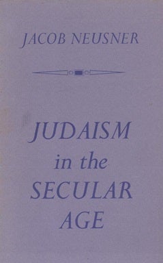 Item 7571. JUDAISM IN THE SECULAR AGE; ESSAYS ON FELLOWSHIP, COMMUNITY, AND FREEDOM
