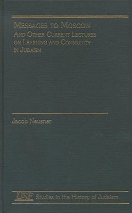 Item 7582. MESSAGES TO MOSCOW AND OTHER CURRENT LECTURES ON LEARNING AND COMMUNITY IN JUDAISM