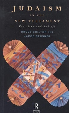 Item 7587. JUDAISM IN THE NEW TESTAMENT: PRACTICES AND BELIEFS