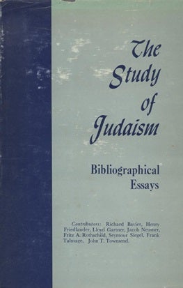 Item 7590. THE STUDY OF JUDAISM; BIBLIOGRAPHICAL ESSAYS.