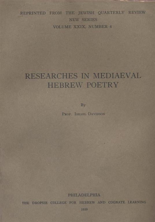 Item 7648. Researches in Mediaeval Hebrew Poetry
