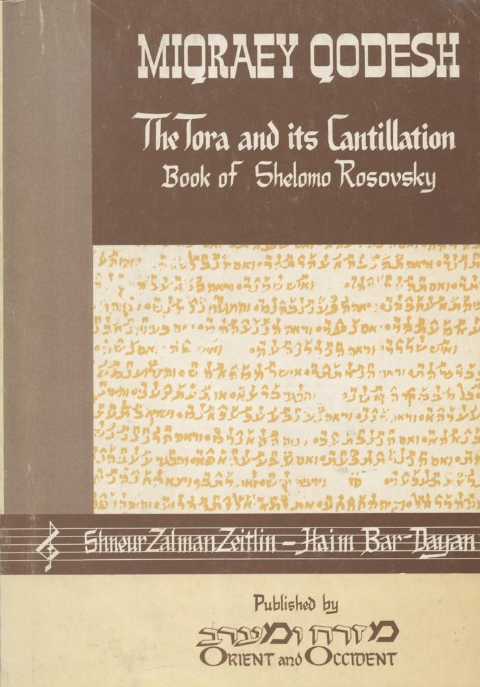 Item 7719. HAMISHAH HUMSHE TORAH U-KERI'ATAM: SEFER SHELOMOH ROZOVSKI = THE TORA AND ITS CANTILLATION: BOOK OF SHELOMO ROSOVSKY