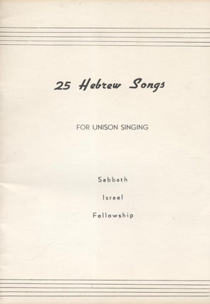 Item 7728. 25 HEBREW SONGS FOR UNISON SINGING