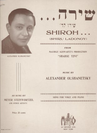 Item 7768. SHIROH ... (SHIRU LADONOY) : FROM MAURICE SCHWARTZ'S PRODUCTION "SHABSE TZVI"