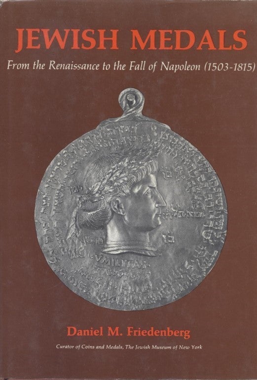 Item 7798. JEWISH MEDALS, FROM THE RENAISSANCE TO THE FALL OF NAPOLEON (1503-1815)