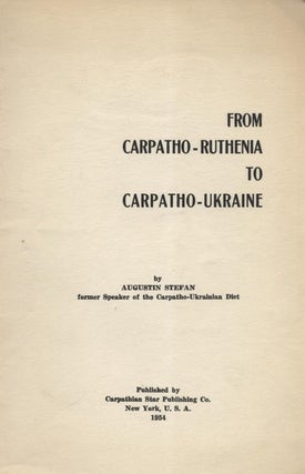 Item 7899. FROM CARPATHO-RUTHENIA TO CARPATHO-UKRAINE