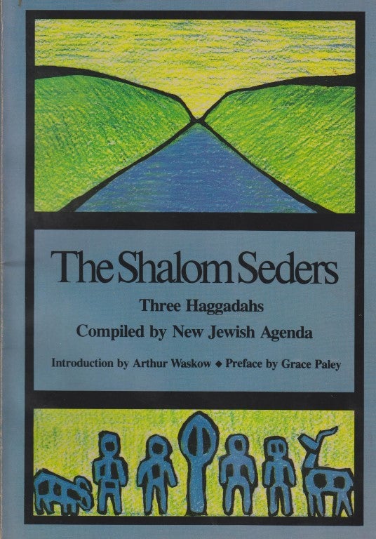 Item 7995. THE SHALOM SEDERS: THREE HAGGADAHS