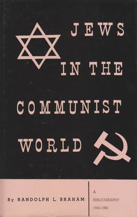 Item 8059. JEWS IN THE COMMUNIST WORLD: A BIBLIOGRAPHY, 1945-1960 [ENGLISH-LANGUAGE SOURCES]