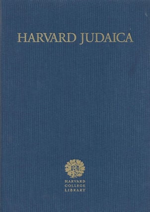 Item 8185. HARVARD JUDAICA: A HISTORY AND DESCRIPTION OF THE JUDAICA COLLECTION IN THE HARVARD COLLEGE LIBRARY