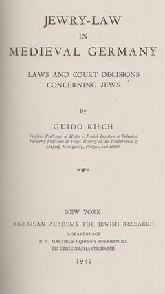 Item 8217. JEWRY-LAW IN MEDIEVAL GERMANY: LAWS AND COURT DECISIONS CONCERNING JEWS