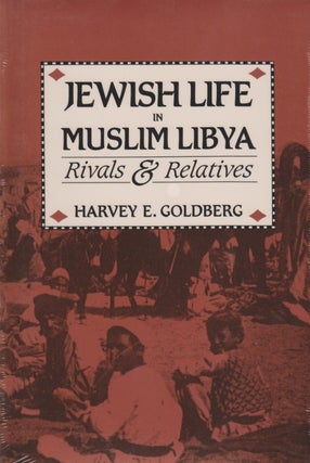 Item 8388. JEWISH LIFE IN MUSLIM LIBYA: RIVALS & RELATIVES