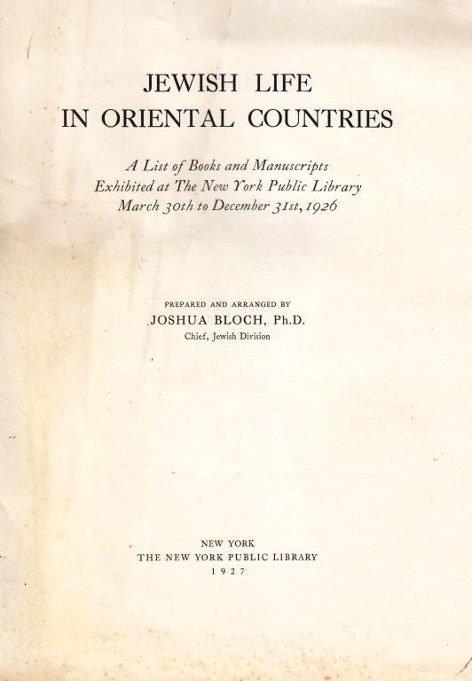 Item 8443. JEWISH LIFE IN ORIENTAL COUNTRIES; A LIST OF BOOKS AND MANUSCRIPTS EXHIBITED AT THE NEW YORK PUBLIC LIBRARY MARCH 30TH TO DECEMBER 31ST, 1926