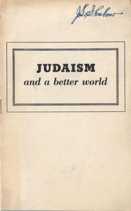 Item 8574. JUDAISM AND A BETTER WORLD