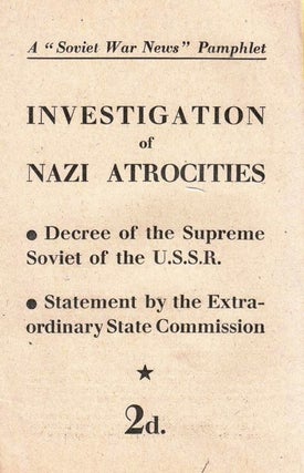 Item 8606. INVESTIGATION OF NAZI ATROCITIES: DECREE OF THE SUPREME SOVIET OF THE U.S.S.R.; STATEMENT BY THE EXTRAORDINARY STATE COMMISSION