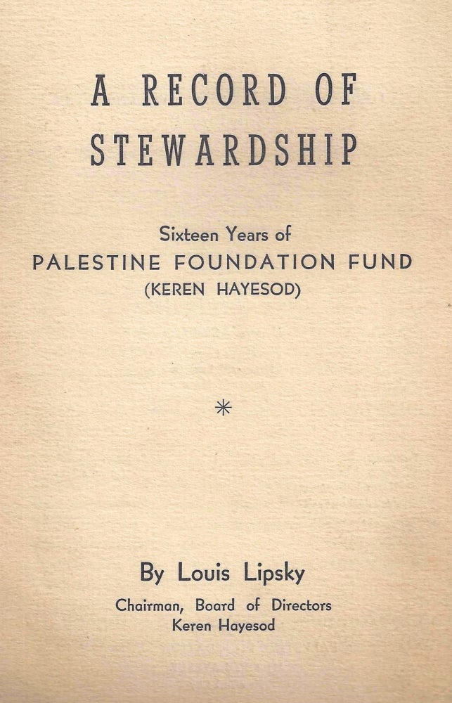 Item 8660. A RECORD OF STEWARDSHIP: SIXTEEN YEARS OF PALESTINE FOUNDATION FUND (KEREN HAYESOD)