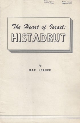 Item 8663. THE HEART OF ISRAEL: HISTADRUT