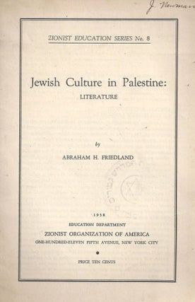 Item 8677. JEWISH CULTURE IN PALESTINE: LITERATURE