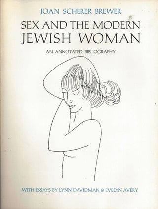 Item 8711. SEX AND THE MODERN JEWISH WOMAN : AN ANNOTATED BIBLIOGRAPHY
