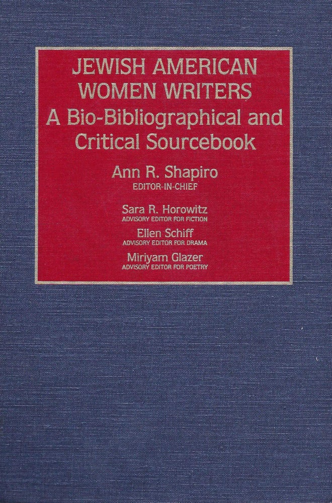 Item 8714. JEWISH AMERICAN WOMEN WRITERS: A BIO-BIBLIOGRAPHICAL AND CRITICAL SOURCEBOOK
