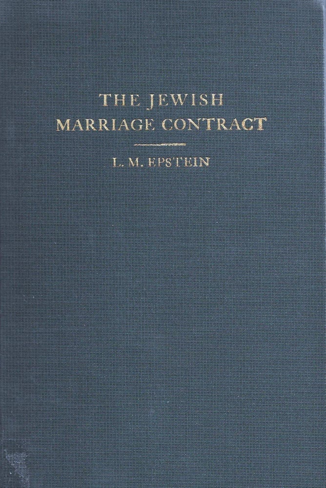 Item 8726. THE JEWISH MARRIAGE CONTRACT: A STUDY IN THE STATUS OF THE WOMAN IN JEWISH LAW