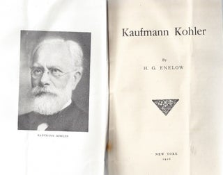 KAUFMANN KOHLER. H. G. Enelow.