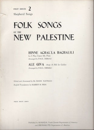 Item 9134. FOLK SONGS OF THE NEW PALESTINE [FIRST SERIES NO. 2, 3, 4, 6]