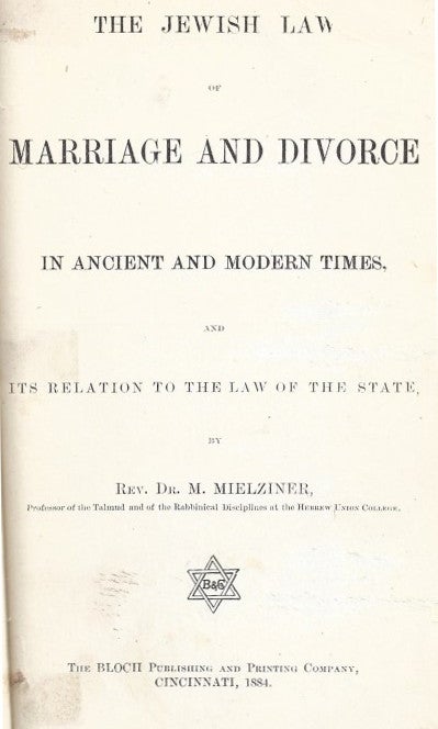 Item 9215. THE JEWISH LAW OF MARRIAGE AND DIVORCE IN ANCIENT AND MODERN TIMES : AND ITS RELATION TO THE LAW OF THE STATE [INSCRIBED BY THE AUTHOR TO WISSENSCHAFT LEADER DAVID CASSEL]