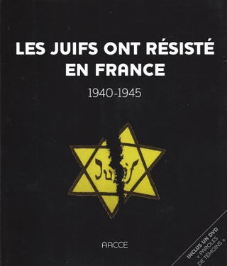 Item 9299. LES JUIFS ONT RÉSISTÉ EN FRANCE : 1940-1945