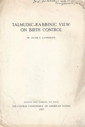 Item 9308. TALMUDIC-RABBINIC VIEW ON BIRTH CONTROL [INSCRIBED BY THE AUTHOR]