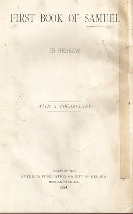 Item 9536. THE FIRST BOOK OF SAMUEL IN HEBREW WITH A VOCABULARY