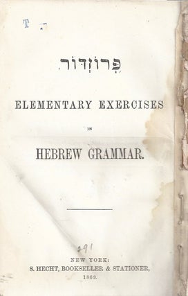 Item 9697. [PROZDOR] ELEMENTARY EXERCISES IN HEBREW GRAMMAR
