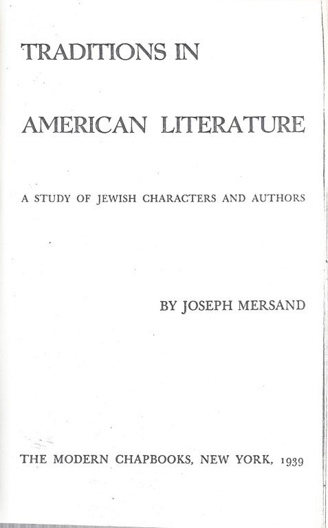Item 9711. TRADITIONS IN AMERICAN LITERATURE : A STUDY OF JEWISH CHARACTERS AND AUTHORS [BEL KAUFMAN’S COPY, INSCRIBED BY THE AUTHOR]