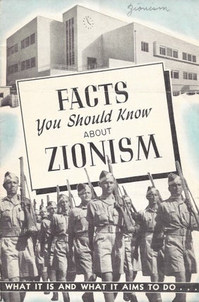 Item 9760. FACTS YOU SHOULD KNOW ABOUT ZIONISM: WHAT IT IS AND WHAT IT AIMS TO DO…
