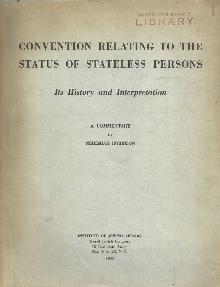 Item 10115. CONVENTION RELATING TO THE STATUS OF STATELESS PERSONS: ITS HISTORY AND INTERPRETATION, A COMMENTARY
