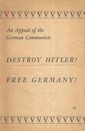 Item 10137. AN APPEAL OF THE GERMAN COMMUNIST. DESTROY HITLER! FREE GERMANY