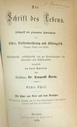 Item 10366. DIE SCHRIFT DES LEBENS: INBEGRIFF DES GESAMMTEN JUDENTHUMS IN LEHRE, GOTTESVEREHRUNG UND SITTENGESETZ (DOGMA, CULTUS UND ETHIK) VOL. 1 (1872) + 2 (1877) OF 3 VOLUMES