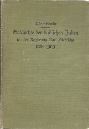 Item 10376. GESCHICHTE DER BADISCHEN JUDEN SEIT DER REGIERUNG KARL FRIEDRICHS, 1738-1909