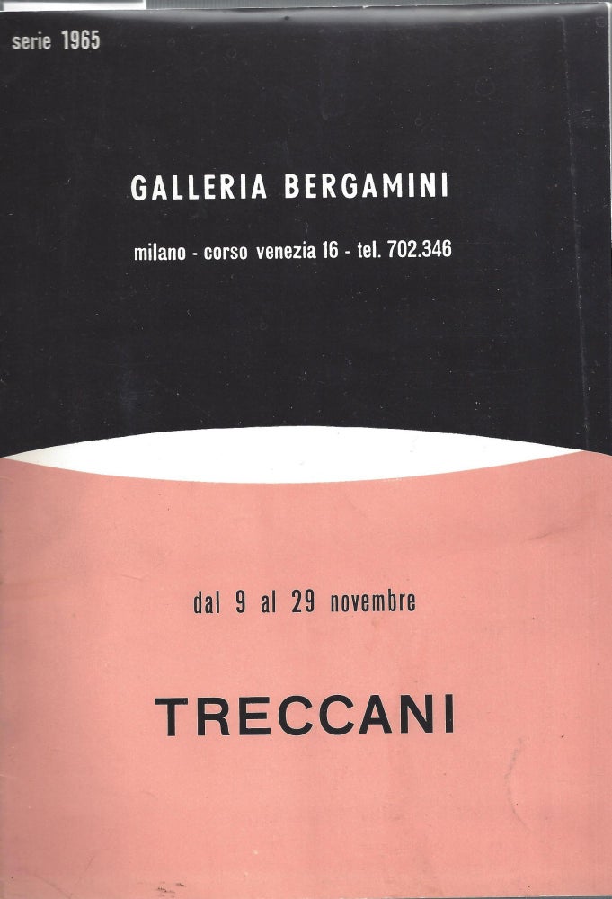 Item 10460. ERNESTO TRECCANI: DAL 9 AL 29 NOVEMBRE 1965, GALLERIA BERGAMINI, MILANO
