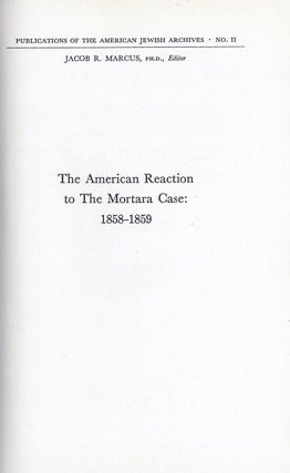 Item 18. THE AMERICAN REACTION TO THE MORTARA CASE: 1858-1859