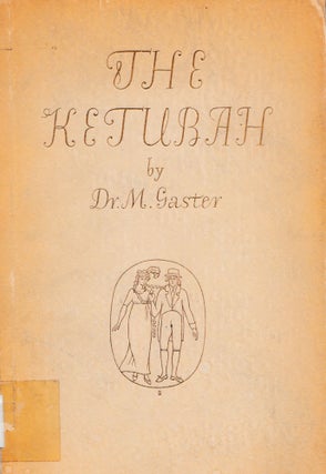 Item 10519. THE KETUBAH : A CHAPTER FROM THE HISTORY OF THE JEWISH PEOPLE
