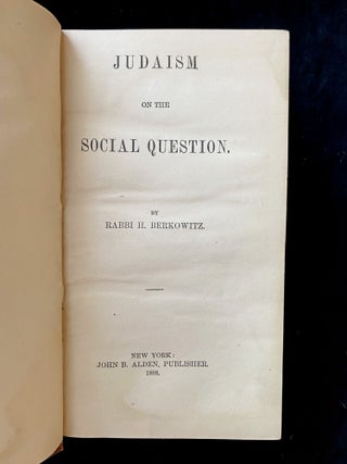 Item 243328. JUDAISM ON THE SOCIAL QUESTION. [INSCRIBED BY AUTHOR]
