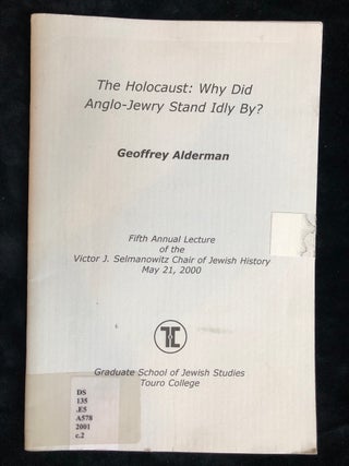 Item 10950. THE HOLOCAUST: WHY DID ANGLO-JEWRY STAND IDLY BY?